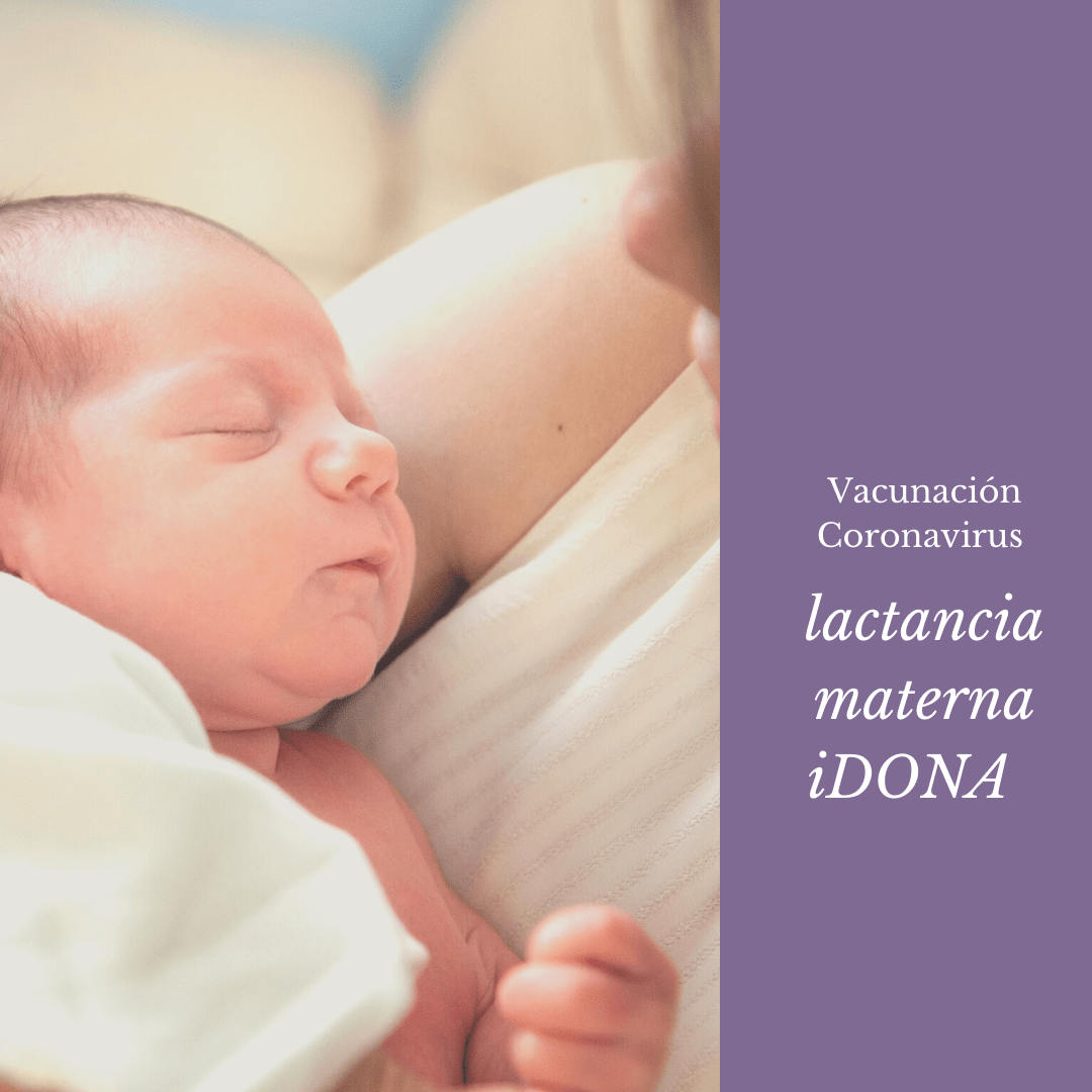 LACTANCIA MATERNA Y VACUNACIÓN COVID 19